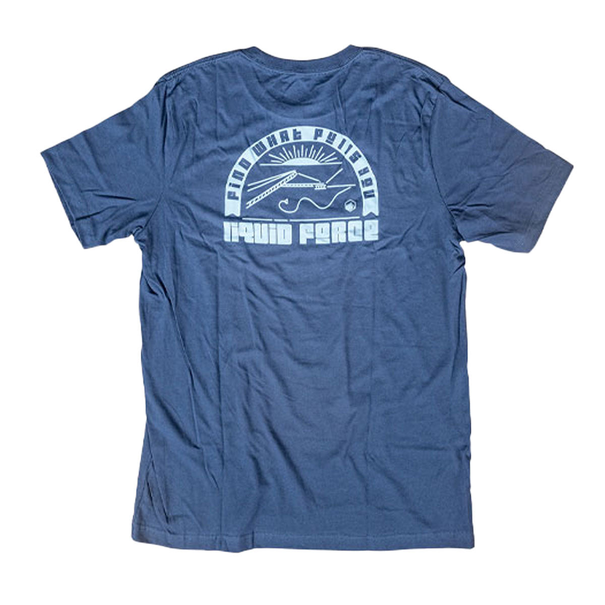 Blue What Pulls You Tee with a white graphic and Liquid Force text on the back.