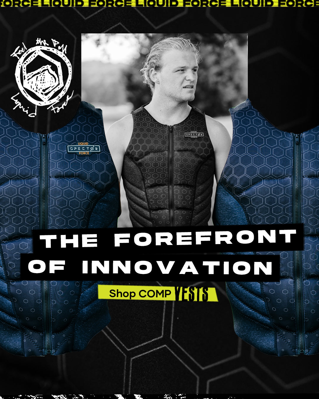 Person wearing a life jacket with 'Liquid Force' branding, surrounded by blue hexagonal patterns and promotional text.